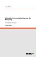 Alternative Kommunikationsformen der Befragung di Julian Thieme edito da GRIN Verlag