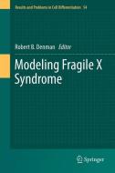 Modeling Fragile X Syndrome edito da Springer Berlin Heidelberg