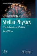 Stellar Physics di Gennady S. Bisnovatyi-Kogan edito da Springer Berlin Heidelberg