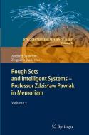 Rough Sets and Intelligent Systems - Professor Zdzislaw Pawlak in Memoriam edito da Springer Berlin Heidelberg