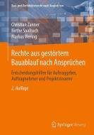 Rechte aus gestörtem Bauablauf nach Ansprüchen di Christian Zanner, Birthe Saalbach, Markus Viering edito da Springer-Verlag GmbH