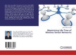 Maximizing Life Time of Wireless Sensor Networks di Muhammad Waseem edito da LAP Lambert Academic Publishing
