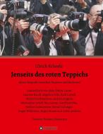Jenseits des roten Teppichs di Ulrich Scheele edito da tredition