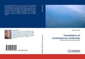 Foundations of Contemporary Leadership di Franco Gandolfi edito da LAP Lambert Acad. Publ.