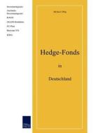 Hedgefonds in Deutschland di Michael Uhlig edito da Europäischer Hochschulverlag