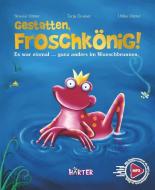 Gestatten, Froschkönig! di Simone Härter edito da Härter Kinderbuchverlag