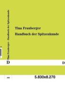 Handbuch der Spitzenkunde di Tina Frauberger edito da DOGMA