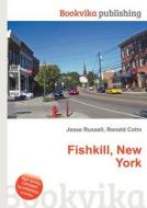 Fishkill, New York di Jesse Russell, Ronald Cohn edito da Book On Demand Ltd.