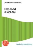 Exposed (heroes) edito da Book On Demand Ltd.