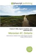 Moravian 47, Ontario edito da Vdm Publishing House