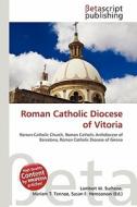 Roman Catholic Diocese of Vitoria edito da Betascript Publishing