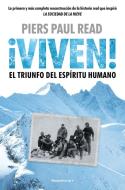 ¡Viven!: El triunfo del espíritu humano edito da Roca Editorial