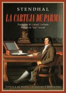 La cartuja de Parma di Manuel Machado, Paul Morand, Stendhal edito da Ediciones Espuela de Plata