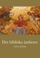 Det bibliska ämbetet di Sten Rydh edito da Books on Demand