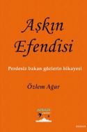 ASKIN EFENDISI di Özlem Agar edito da Bookmundo Direct