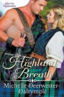 Highland Breath di Michelle Deerwester-Dalrymple edito da Michelle Deerwester-Dalrymple