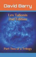 Lex Talionis 2nd Edition di Barry David Barry edito da Independently Published