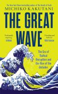 The Great Wave di Michiko Kakutani edito da HarperCollins Publishers