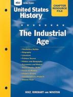 United States History Chapter Resource File: The Industrial Age: With Answer Key edito da Holt McDougal