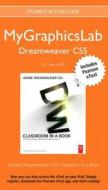 Mygraphicslab Dreamweaver Course with Adobe Dreamweaver Cs5 Classroom in a Book di Peachpit Press, Christopher Peachpit Press, Adobe Creative Team edito da Peachpit Press