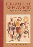 Criminal Behavior di Curt R. Bartol edito da Pearson Education
