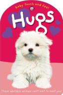 Baby Touch and Feel: Hugs edito da Priddy Books