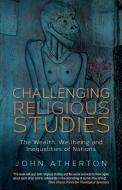Challenging Religious Studies di John Atherton edito da SCM Press