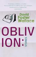 Oblivion di David Foster Wallace edito da Little, Brown Book Group