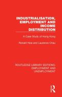 Industrialisation, Employment And Income Distribution di Ronald Hsia, Laurence Chau edito da Taylor & Francis Ltd