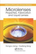 Microlenses di Hongrui Jiang, Xuefeng Zeng edito da Taylor & Francis Ltd