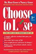 Choose to Lose Weight-Loss Plan for Men: A Take-Control Program for Men with Guts to Lose di Ronald S. Goor, Nancy Goor edito da HOUGHTON MIFFLIN