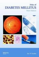 Atlas of Diabetes Mellitus di Ian N. Scobie edito da CRC Press