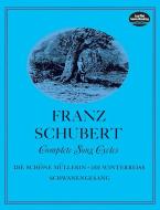 Complete Song Cycles di Franz Schubert edito da DOVER PUBN INC
