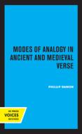 Modes Of Analogy In Ancient And Medieval Verse di Phillip Damon edito da University Of California Press