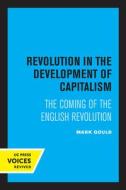 Revolution In The Development Of Capitalism di Mark Gould edito da University Of California Press