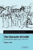 The Character of Credit di Margot C. Finn edito da Cambridge University Press