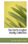 The North-english Homily Collection di Gordon Hall Gerould edito da Bibliolife