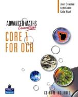 A Level Maths Essentials Core 1 For Ocr Book, A Book And Cd-rom di Janet Crawshaw, Keith Gordon, Karim Hirani edito da Pearson Education Limited