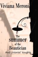 The Summer of the Beautician di Viviana Meroni edito da iUniverse