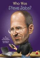 Who Was Steve Jobs? di Pam Pollack, Meg Belviso edito da TURTLEBACK BOOKS