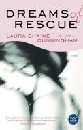 Dreams of Rescue di Laura Shaine Cunningham edito da Washington Square Press