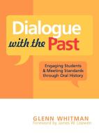 Dialogue with the Past di Glenn Whitman edito da Rowman & Littlefield Publishers