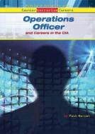 Operations Officer and Careers in the CIA di Paul Hansen edito da Enslow Publishers