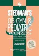 Stedman\'s Ob-gyn And Pediatrics Words edito da Unknown