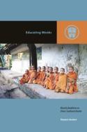 Educating Monks: Minority Buddhism on China's Southwest Border di Thomas A. Borchert edito da UNIV OF HAWAII PR