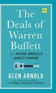 The Deals Of Warren Buffett Volume 3 di Glen Arnold edito da Harriman House Publishing