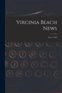 Virginia Beach News; Nov., 1940 di Anonymous edito da LIGHTNING SOURCE INC