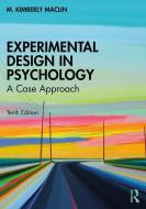 Experimental Design In Psychology di M. Kimberly MacLin edito da Taylor & Francis Ltd