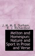 Melton And Homespun di J M M B Durham edito da Bibliolife