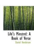 Life's Minstrel di Daniel Henderson edito da Bibliolife